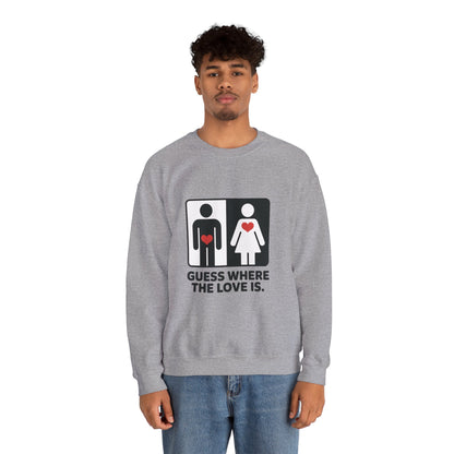 Guess Where the Love Is Mens Crewneck Sweatshirt, Cute Couples Gift, Love Themed Apparel, Valentine's Day Apparel, Relationship Sweatshirt