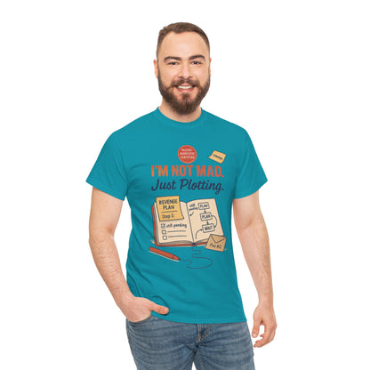 Funny Revenge Plan T-Shirt for Men, I'm Not Mad Just Plotting, Passive Aggressive Humor Tee, Humor Shirt, Funny Graphic Tee