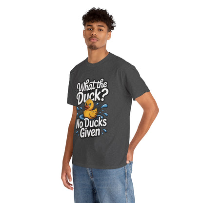 Funny Duck Shirt - No Ducks Given Tee - What The Duck Mens T-Shirt - Sarcastic Rubber Duck Graphic - Humor Gift For Him