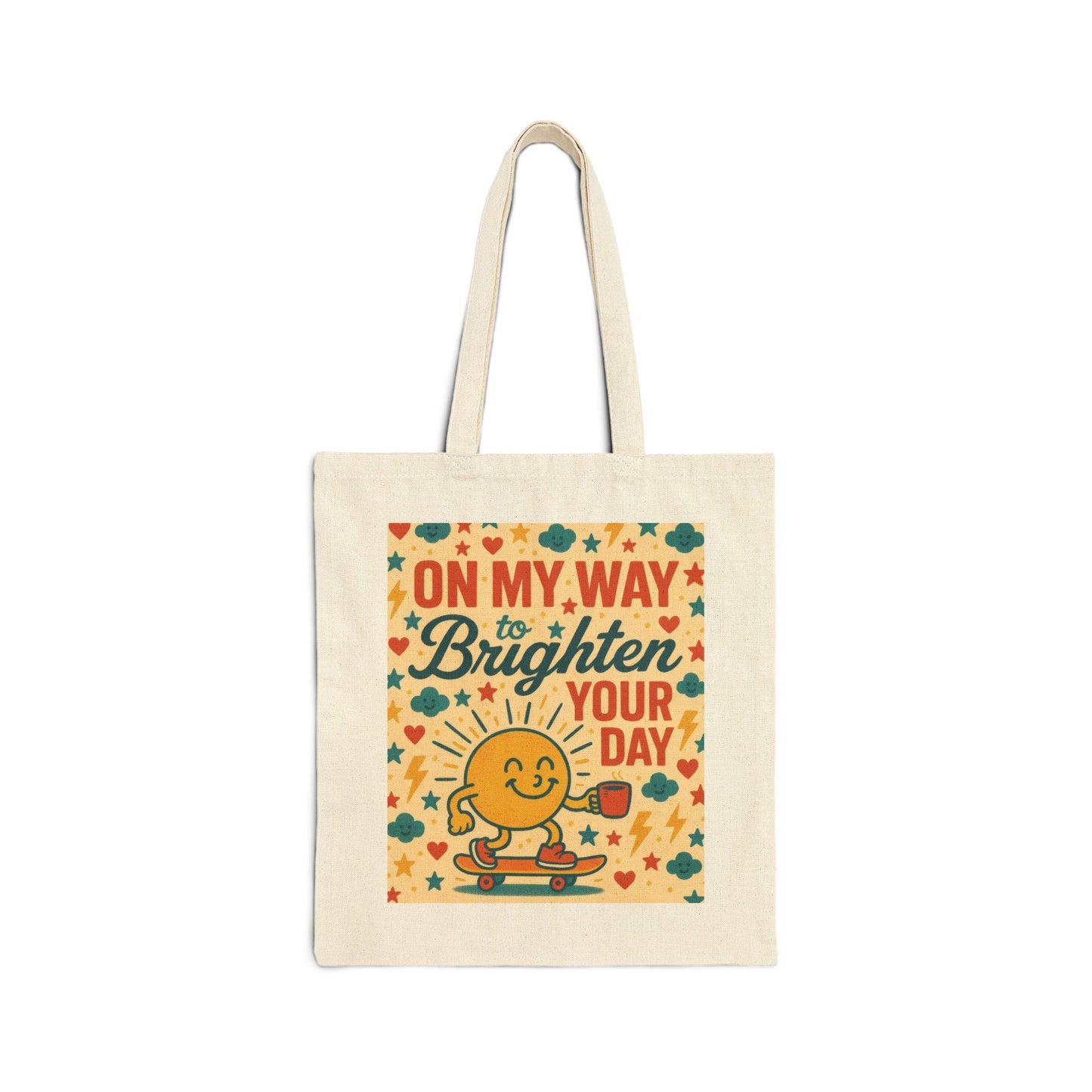 Brighten Your Day Cotton Canvas Tote Bag - Fun Grocery Bag, Eco-Friendly Gift, Beach Bag, Shopping Tote, Reusable Bag