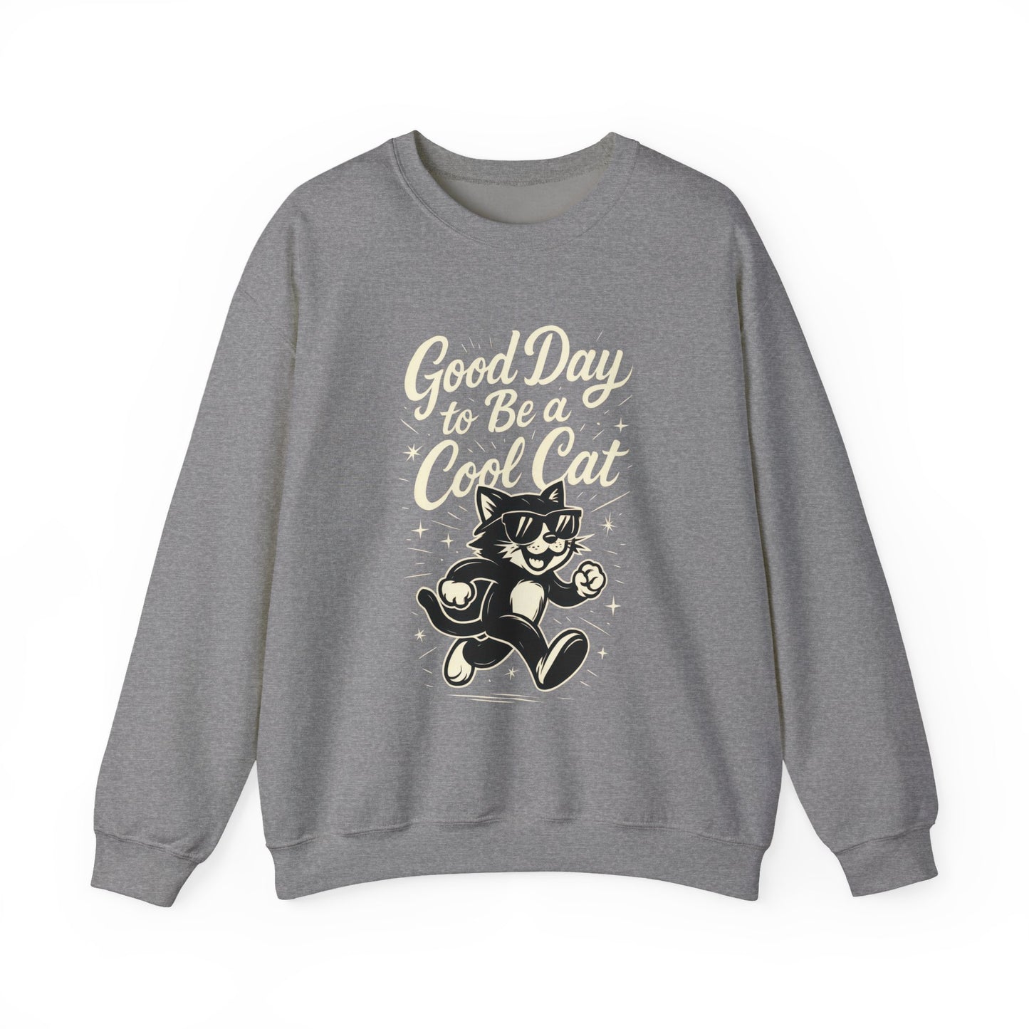 Funny Cool Cat Womens Crewneck Sweatshirt - Good Day to Be a Cool Cat Retro Kitty Pullover - Cute Cat Lover Sweater