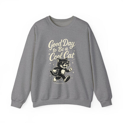 Funny Cool Cat Womens Crewneck Sweatshirt - Good Day to Be a Cool Cat Retro Kitty Pullover - Cute Cat Lover Sweater