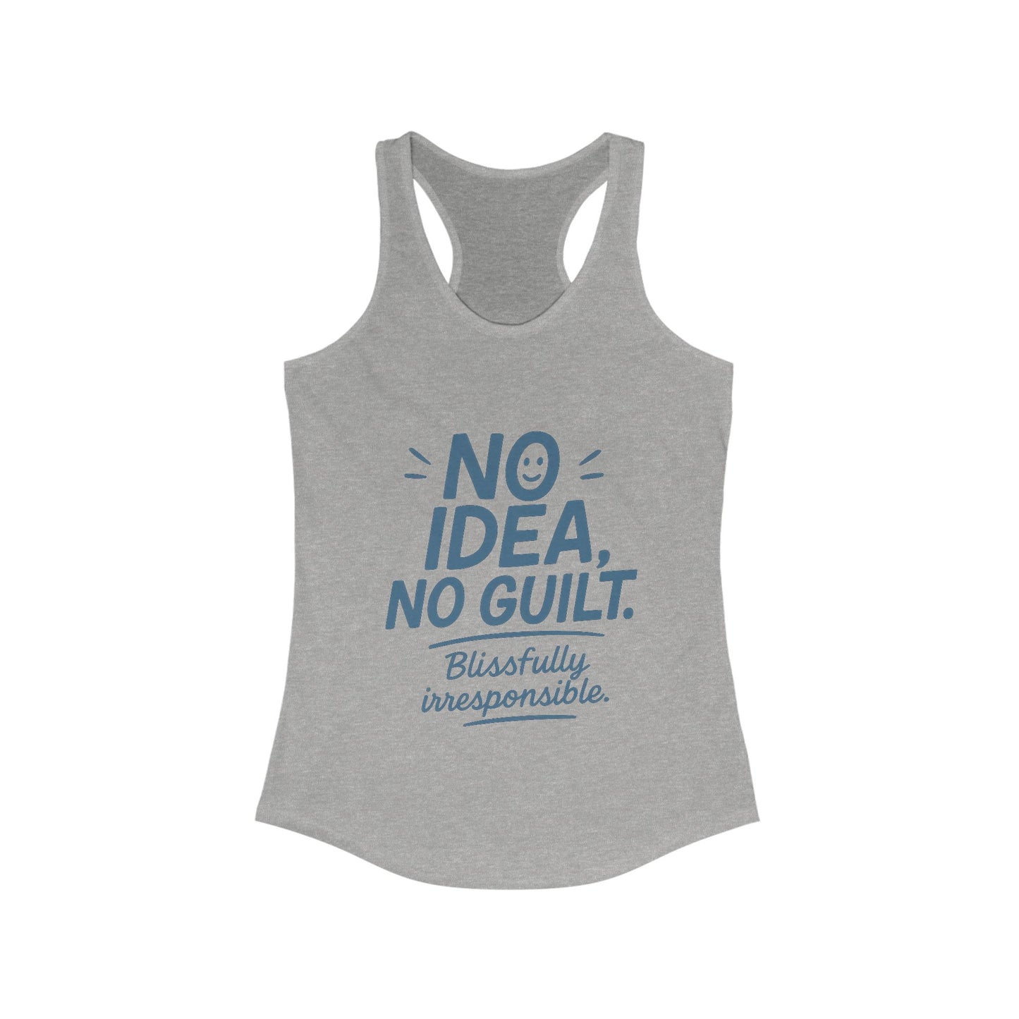 Womens No Guilt Tank Top, No Idea Funny Quote, Blissfully Irresponsible Workout Shirt, Casual Sleeveless Top, Summer Activewear