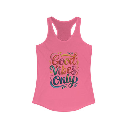 Good Vibes Only Women's Racerback Tank, Summer Top, Workout Shirt, Festival Wear, Gift for Her, Casual Style