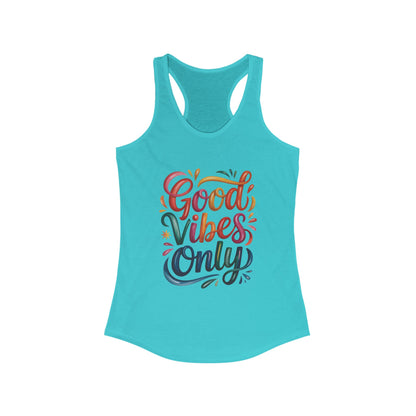 Good Vibes Only Women's Racerback Tank, Summer Top, Workout Shirt, Festival Wear, Gift for Her, Casual Style