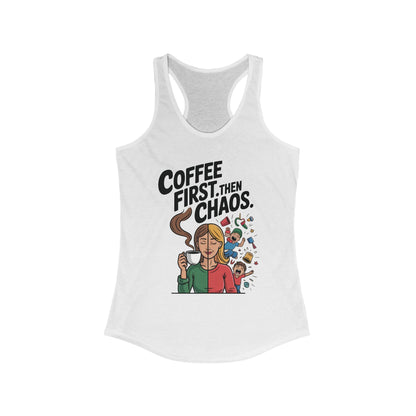 Coffee First Then Chaos Women's Tank Top,  Ideal Gift for Moms, Fun Casual Wear, Funny Mom Life Top, Mother's Day Gift