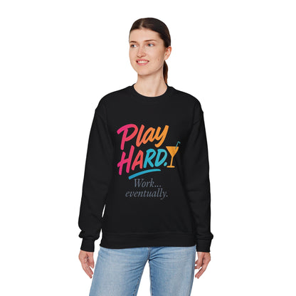 Play Hard Work Eventually Sweatshirt, Funny Cocktail Graphic Tee, Womens Party Sweatshirt, Relaxed Vacation Top, Cozy Style