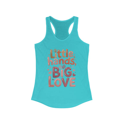 Little Hands, Big Love Racerback Tank, Perfect for Moms Gifts, Cute Mom Top, Baby Showers, Gift for Mothers, mother's day Tank