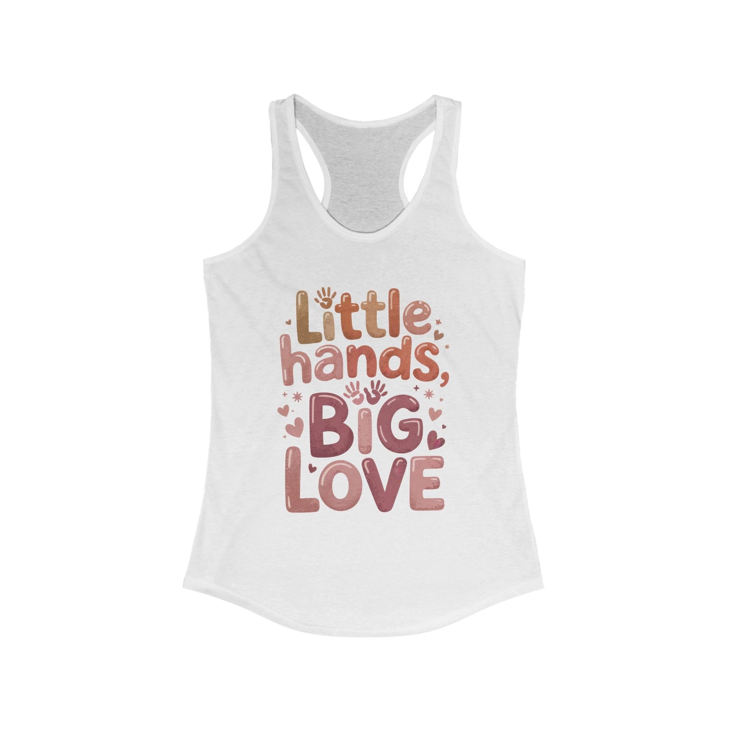 Little Hands, Big Love Racerback Tank, Perfect for Moms Gifts, Cute Mom Top, Baby Showers, Gift for Mothers, mother's day Tank