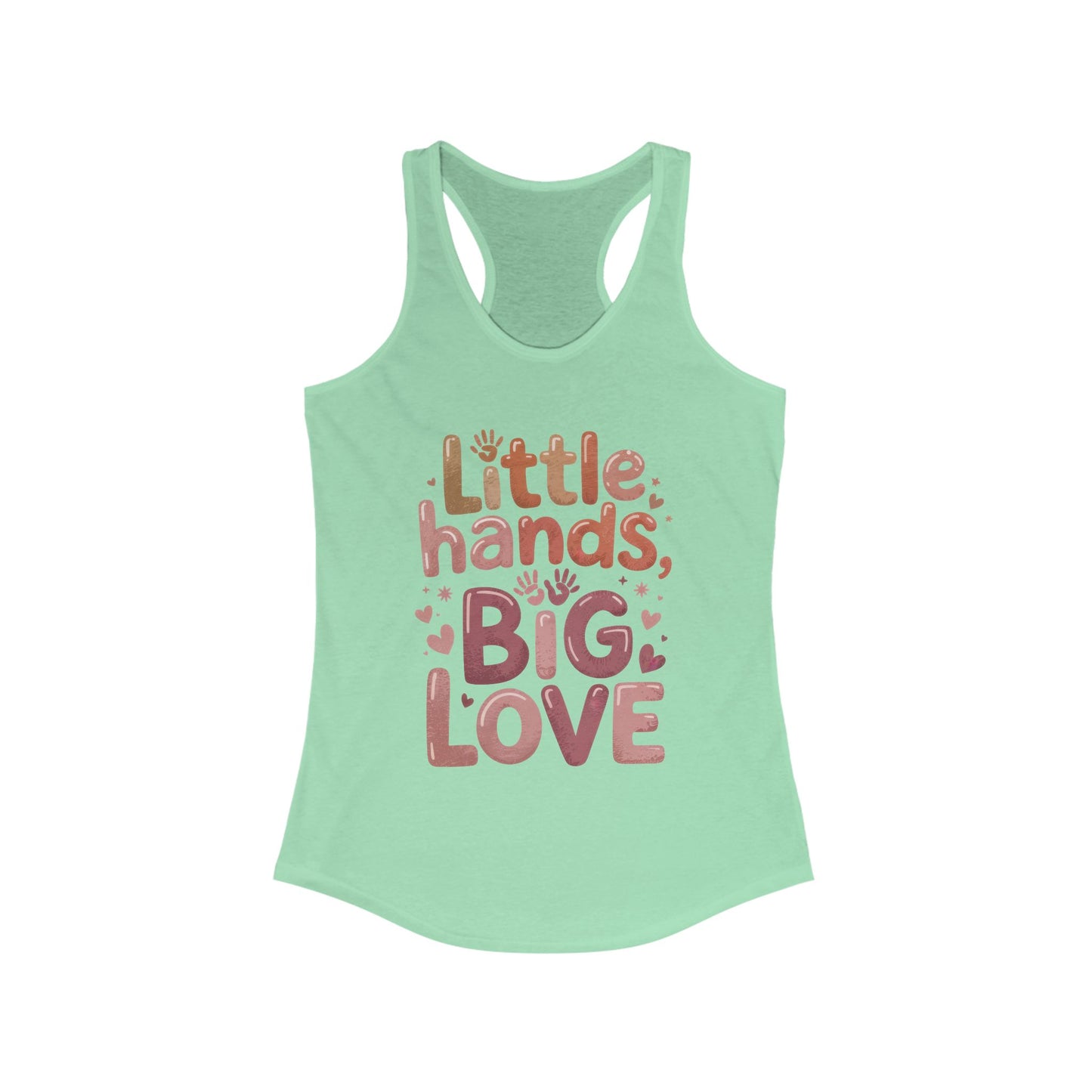 Little Hands, Big Love Racerback Tank, Perfect for Moms Gifts, Cute Mom Top, Baby Showers, Gift for Mothers, mother's day Tank