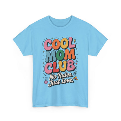 Cool Mom Club Tee, Fun Cotton T-Shirt for Moms, Mothers Day Gift, Parenting Humor Apparel, Fun Mom Shirt, No Rules Just Love Retro Style