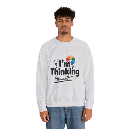 Funny - Im Thinking Please Wait - Mens Sweatshirt, Cute Geeky Gift for Introverts, Programmers, Designers, Humor Crewneck, Gift for Adults
