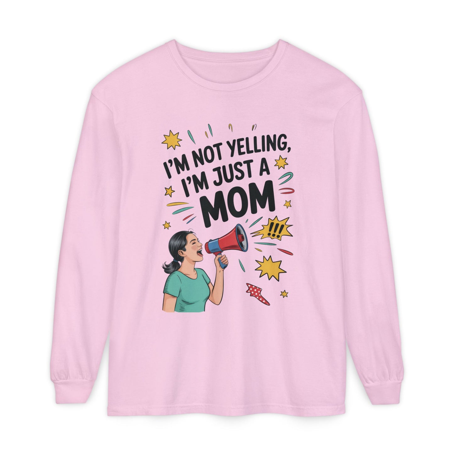 Funny Mom Long Sleeve T-Shirt, I'm Not Yelling I'm Just a Mom, Mother's Day Gift, Loud Mom Life Tank Top,  Mother's Day Apparel