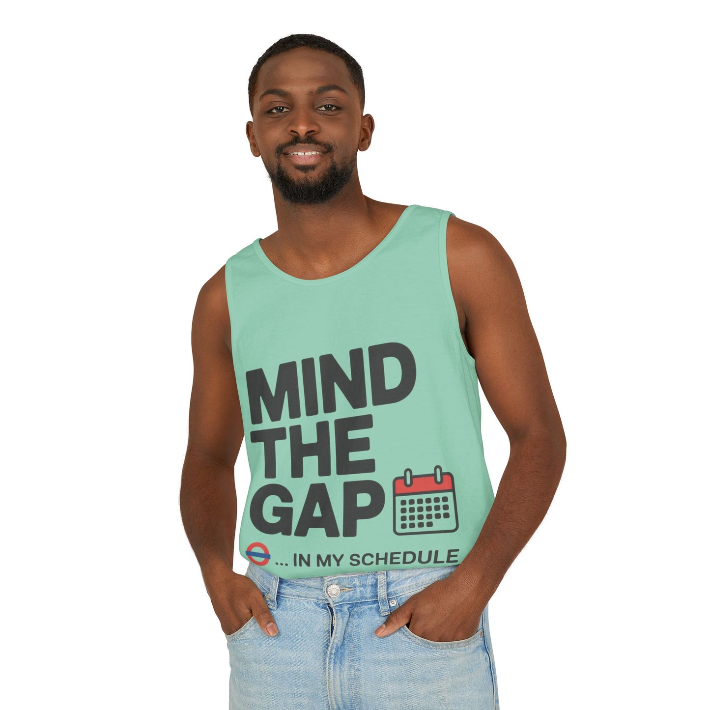 Funny Men's Tank Top, Mind The Gap in My Schedule, London Tube Inspired Office Humor Shirt