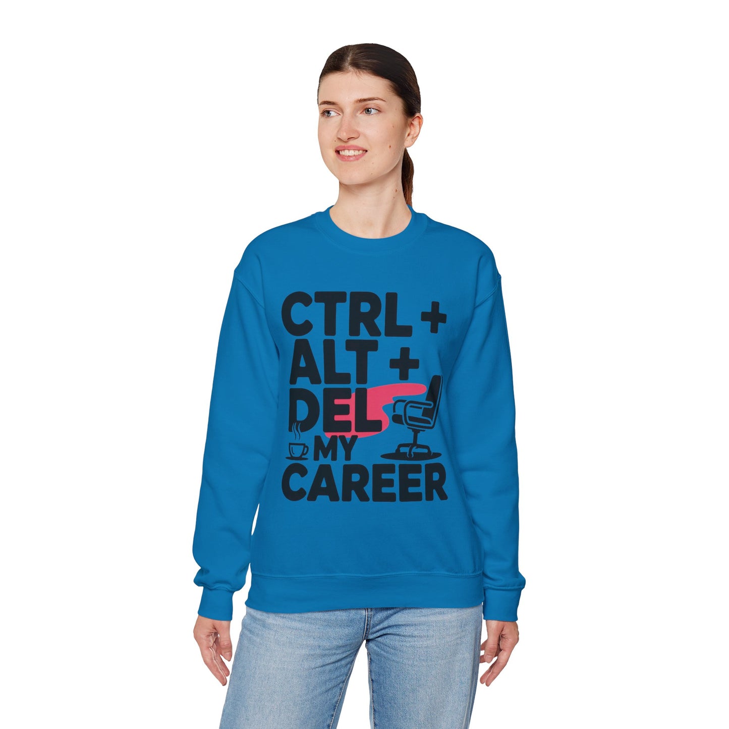 Ctrl Alt Del My Career Sweatshirt, Sarcastic Workwear Graphic Pullover, Funny Office Top, Women's Heavy Blend™ Crewneck Sweatshirt