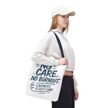 Laziness is Self-Care Funny Quote Bag, Oversized Reusable Canvas Shopping Tote, Sarcastic Self-Care Gift, Weekend Getaway, Everyday Use