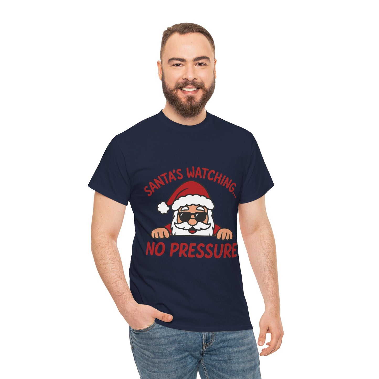 Santa's Watching No Pressure Men's Christmas T-Shirt, Funny Holiday Tee