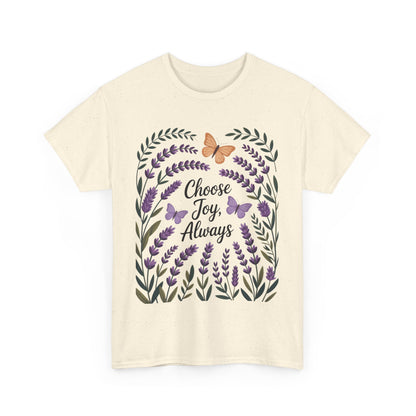 Choose Joy Always Women's Tee, Floral Graphic T-Shirt, Inspirational Gifts, Positive Vibes Apparel, Nature Lover's Gift, Lavender Printed