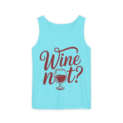 Unisex Garment Tank Top, Wine Not? Tank Top - Perfect for Summer Parties, Wine Lovers, Gifts, Casual Wear, or Vacations