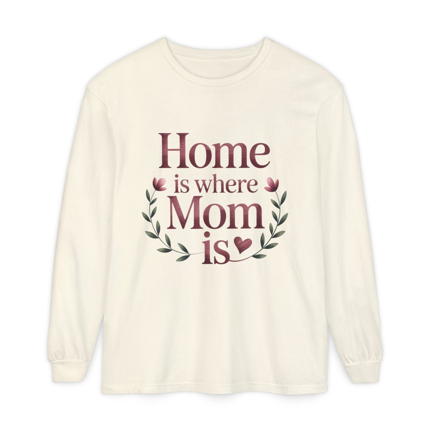 Home is Where Mom Is Long Sleeve T-Shirt, Cozy Gift for Mom, Mother's Day Top, Casual Mom Tee, Family Apparel