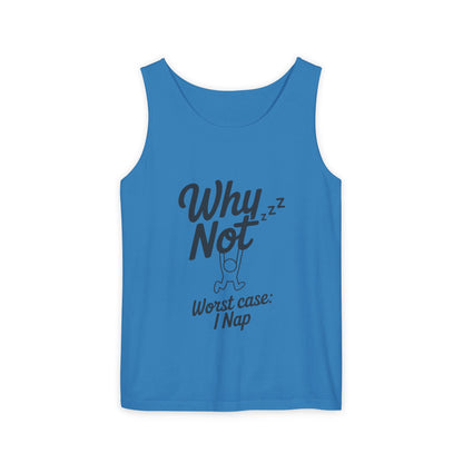 Comfy Mens Tank Top - Why Not? | Perfect for Relaxing, Gift for Nappers, Summer Wear, Vacation Apparel, Hilarious Lounge Top