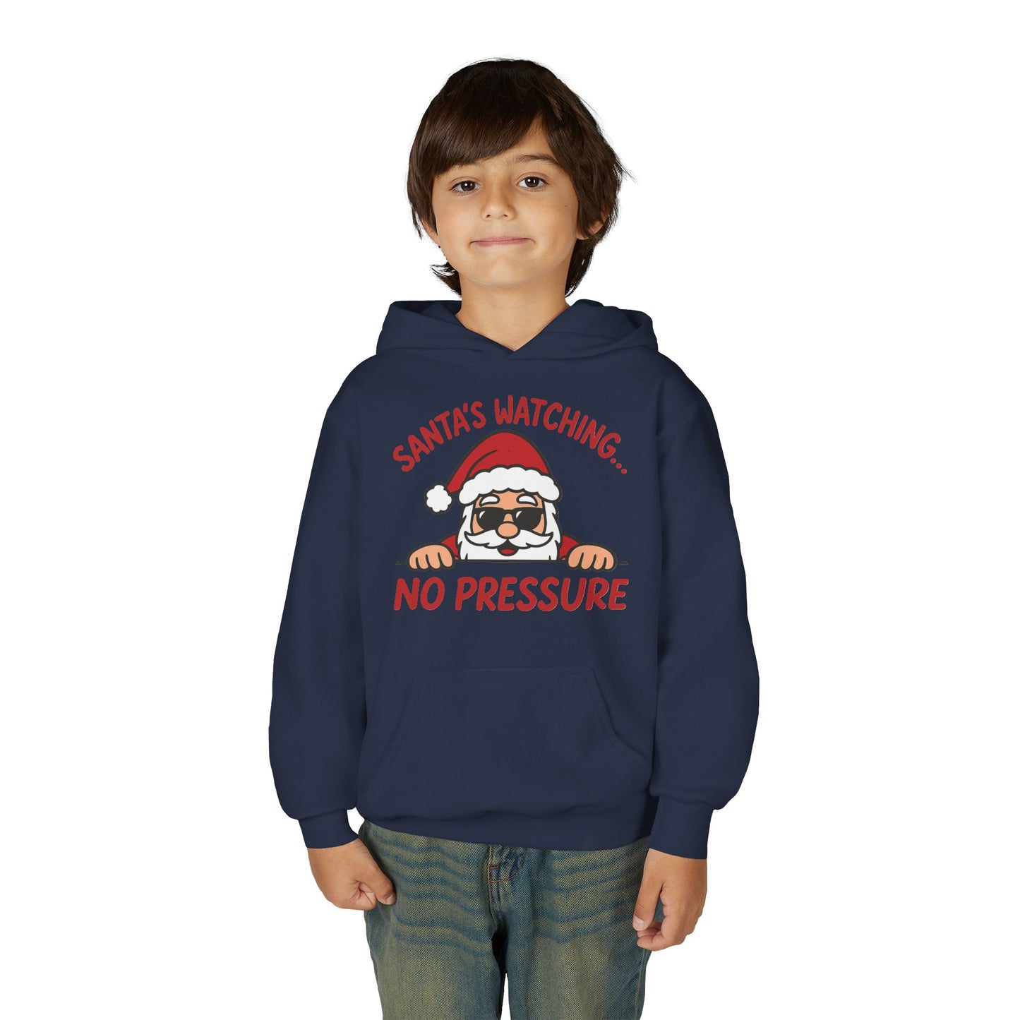 Santa's Watching No Pressure Kids Christmas Hoodie, Funny Holiday Sweatshirt for Youth