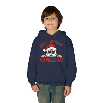 Santa's Watching No Pressure Kids Christmas Hoodie, Funny Holiday Sweatshirt for Youth