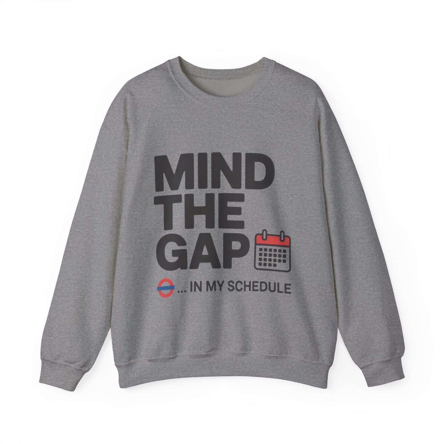 Funny Men's Sweatshirt, Mind The Gap Office Humor, London Underground Inspired Graphic Pullover