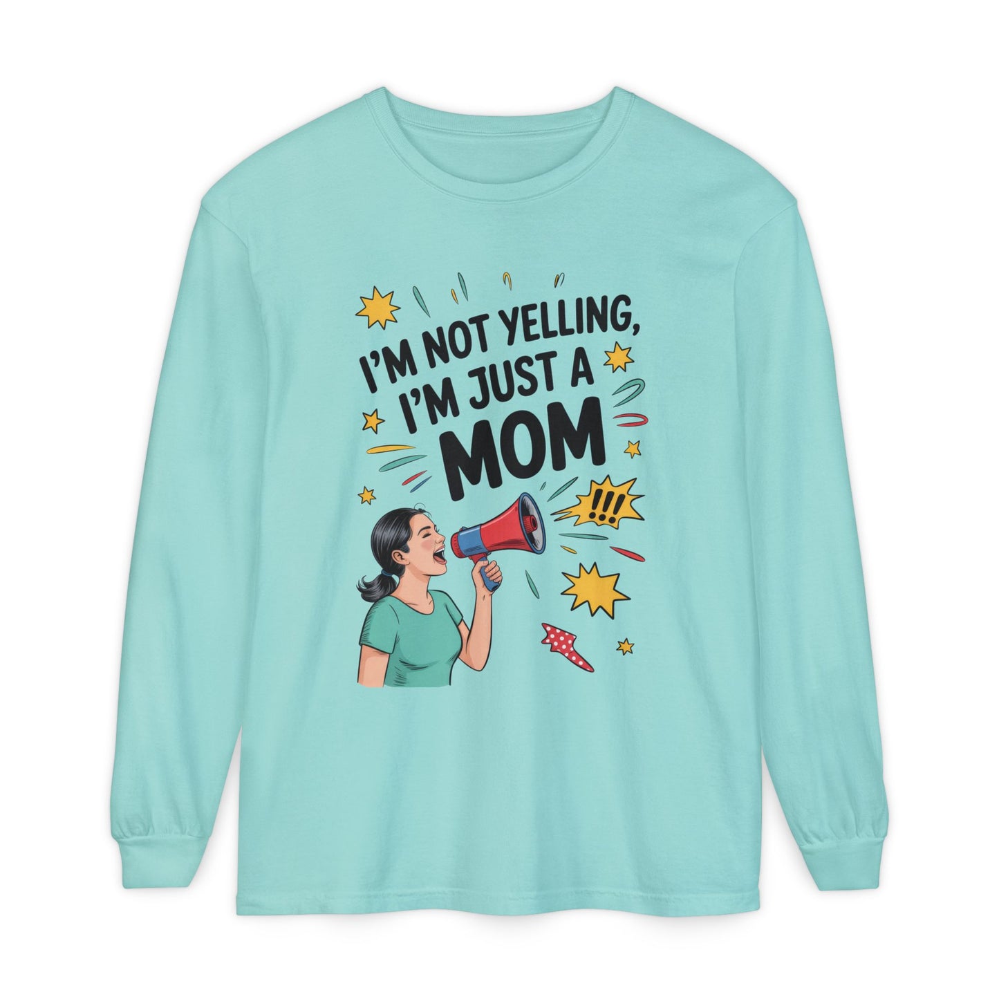 Funny Mom Long Sleeve T-Shirt, I'm Not Yelling I'm Just a Mom, Mother's Day Gift, Loud Mom Life Tank Top,  Mother's Day Apparel