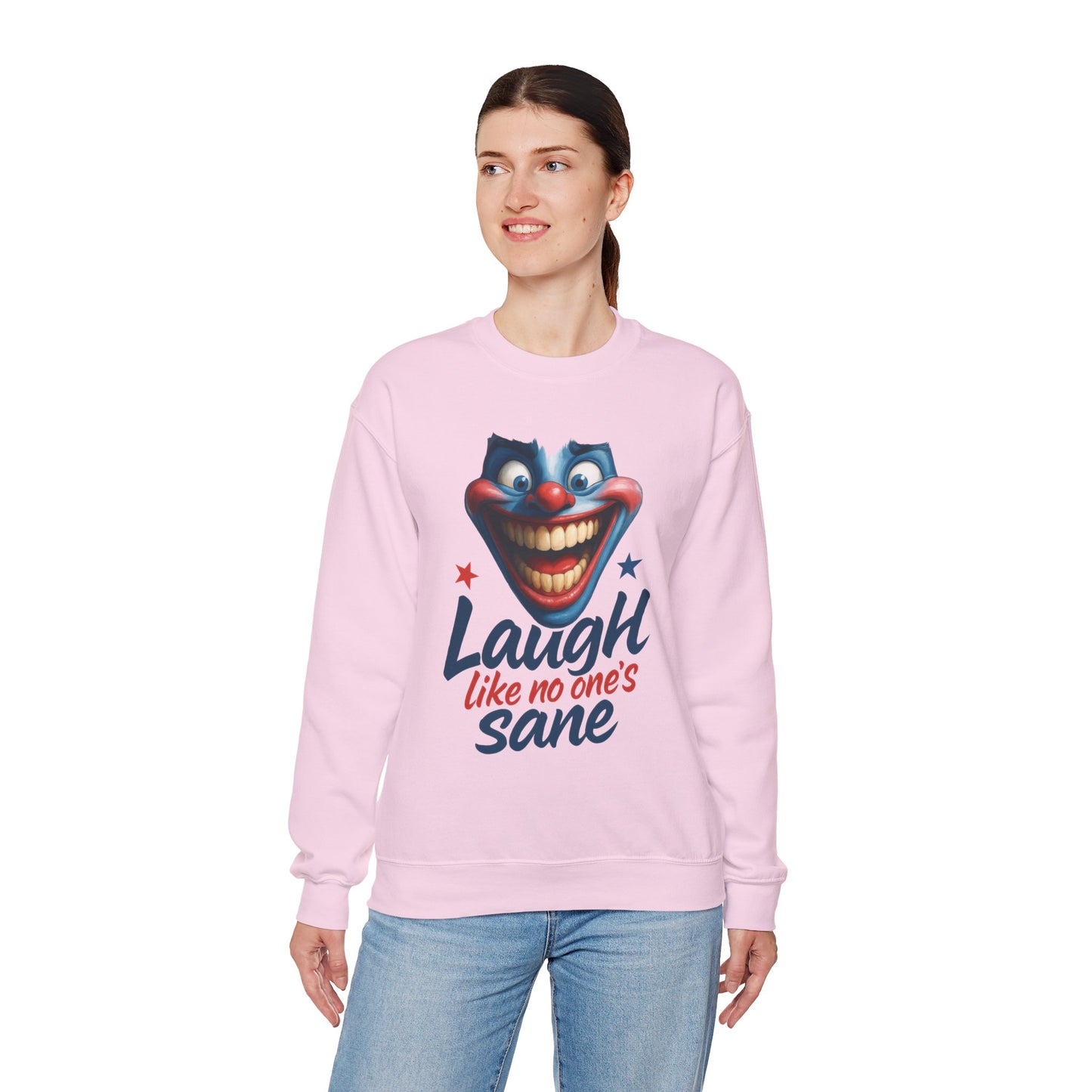 Funny Sweatshirt with 'Laugh Like No One's Sane' Design, Unisex Crewneck, Cozy Gift for Friends, Humor Apparel, Comfy Casual Wear