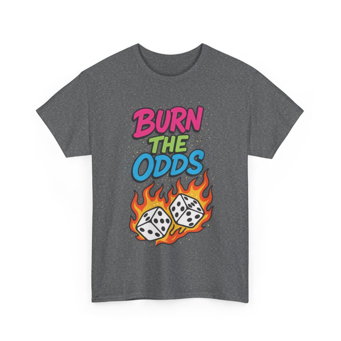 Burn the Odds Graphic Tee | Cool Casual Wear, Gaming Shirt, Unisex Cotton Tee, Dice Design T-Shirt, Gift for Gamers