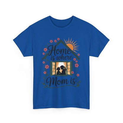 Home Is Where Mom Is T-Shirt, Mother's Day Cotton Tee, Cute Family Gift for Mom, Sentimental Mom Shirt for Her, mother's day Gift