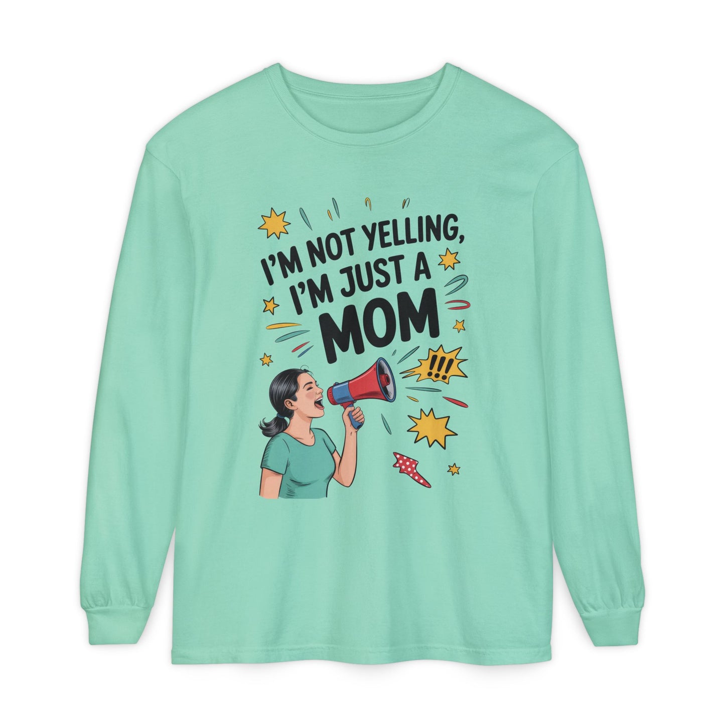 Funny Mom Long Sleeve T-Shirt, I'm Not Yelling I'm Just a Mom, Mother's Day Gift, Loud Mom Life Tank Top,  Mother's Day Apparel