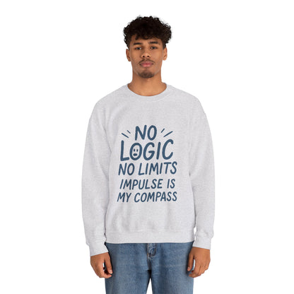 Mens  Motivational Crewneck Sweatshirt,No Logic No Limits Quote,  Casual Wear for Creatives, Cozy Relaxed Fit Pullover