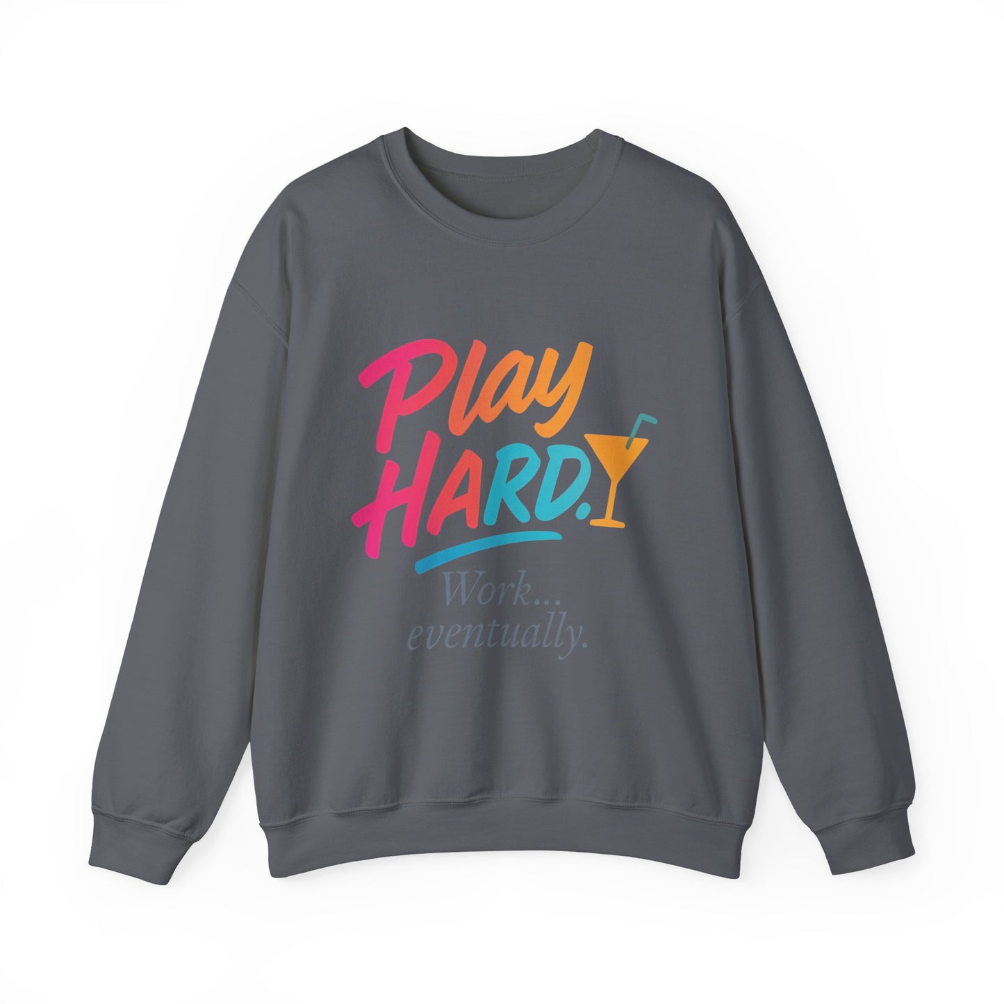 Play Hard Work Eventually Sweatshirt, Funny Cocktail Graphic Tee, Womens Party Sweatshirt, Relaxed Vacation Top, Cozy Style