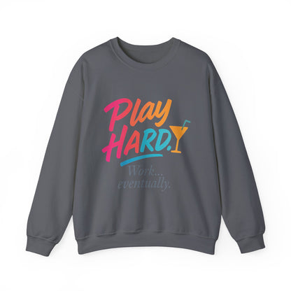 Play Hard Work Eventually Sweatshirt, Funny Cocktail Graphic Tee, Womens Party Sweatshirt, Relaxed Vacation Top, Cozy Style