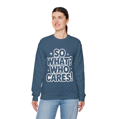 Trendy Womens Crewneck Sweatshirt with 'So What? Who Cares!' Print, Funny Typography Sweater, Sassy Graphic Sweater for Women
