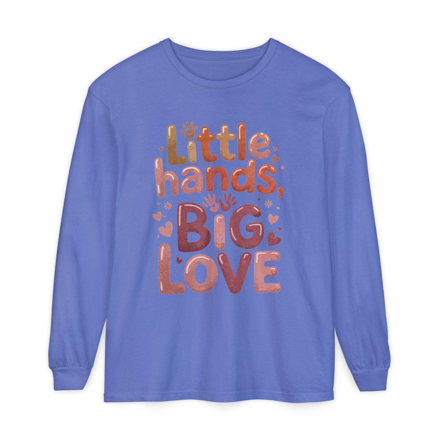 Little Hands, Big Love Long Sleeve T-Shirt, Perfect for Moms Gifts, Cute Mom Long Sleeve T-Shirt, Baby Showers Gift, mother's day Gift