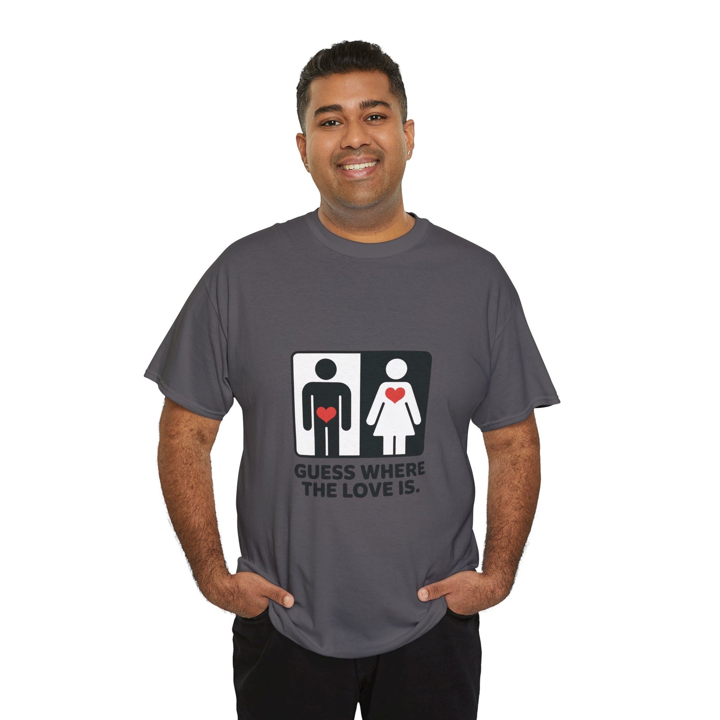 Guess Where The Love Is Tee, Funny Couples Gift, Valentines Day Apparel, Relationship Humor Shirt, Graphic Tee for Him, Bold Love Joke Shirt