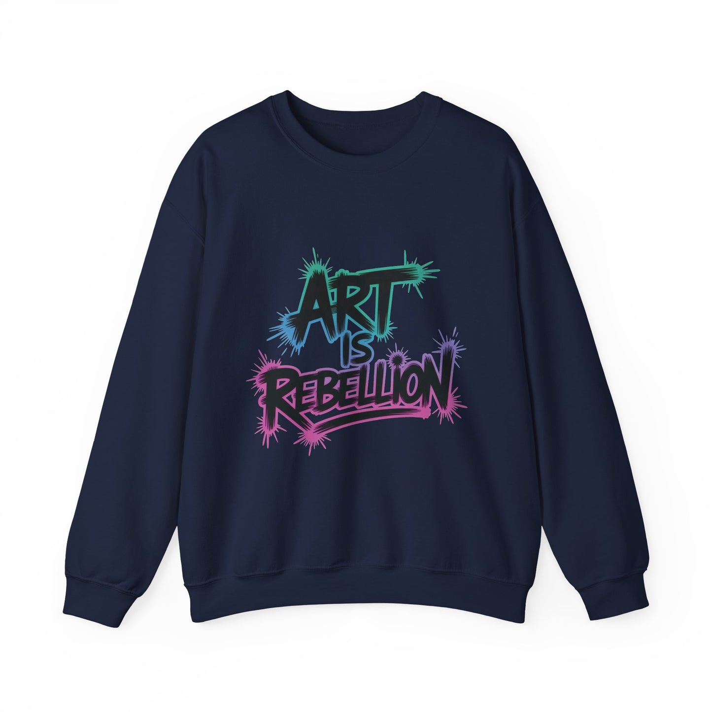 Art Is Rebellion Women's Sweatshirt, Graffiti Graphic Pullover, Bold Rebel Street Art Statement Top, Heavy Blend™ Crewneck Sweatshirt