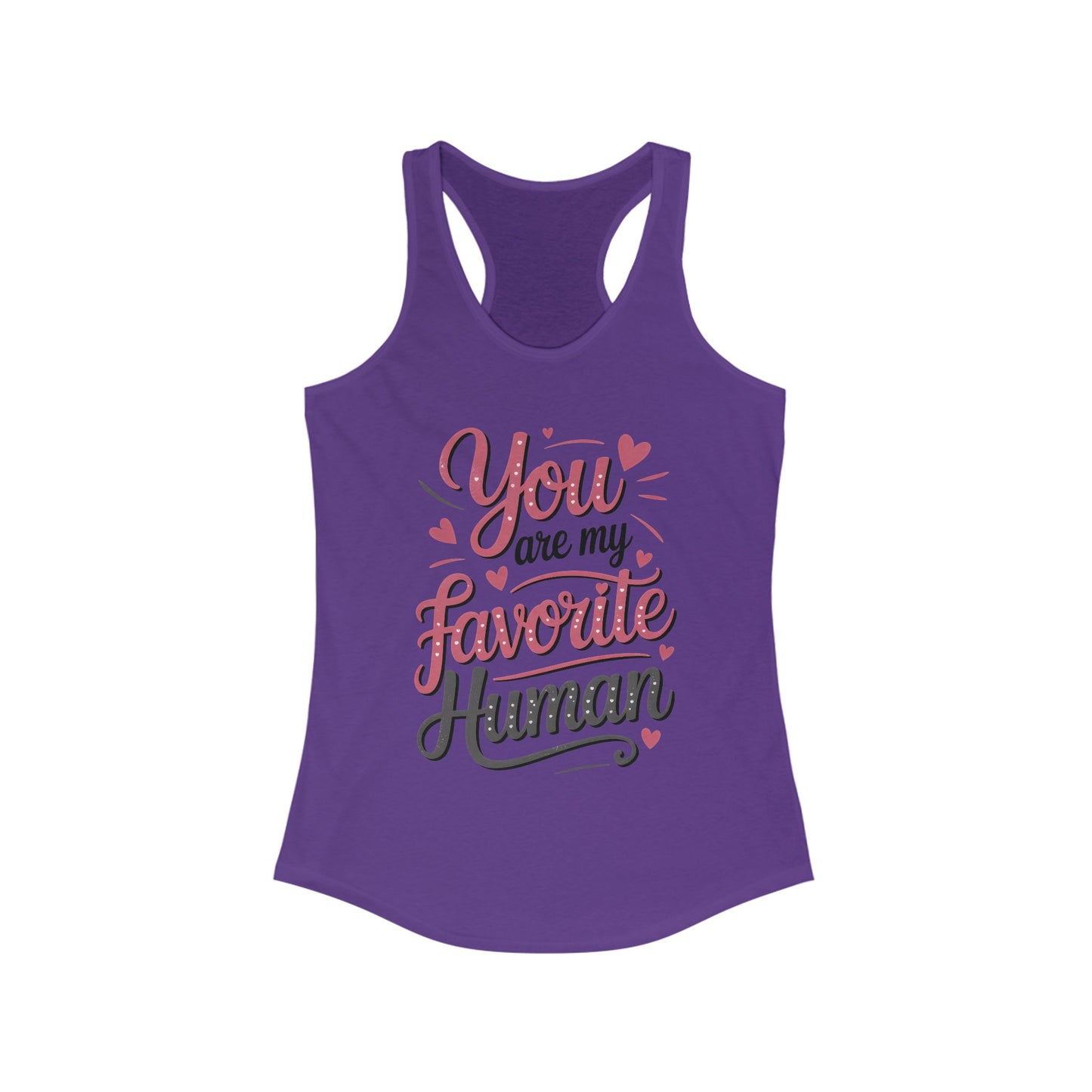 You Are My Favorite Human Tank, Cute Gift for Friends, Couples, Valentine's Day, Birthdays, Casual Wear, mother's day gift