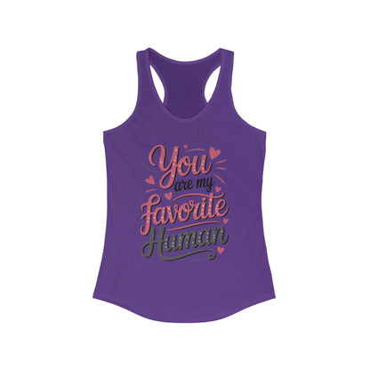 You Are My Favorite Human Tank, Cute Gift for Friends, Couples, Valentine's Day, Birthdays, Casual Wear, mother's day gift