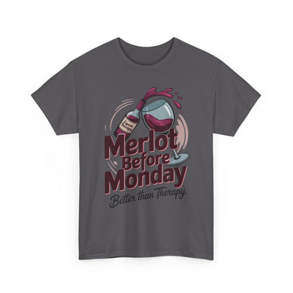 Merlot Before Monday Shirt Women, Funny Wine Tee, Better Than Therapy Tee, Wine Lover Gift