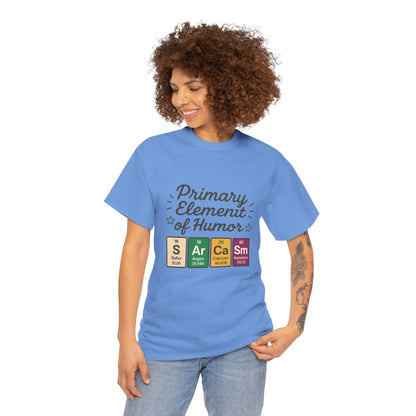Funny Womens Sarcasm T-Shirt, Element of Humor Tee, Science Nerd Shirt, Chemistry Humor Tee, Gift for Science Lovers, Science Party Apparel