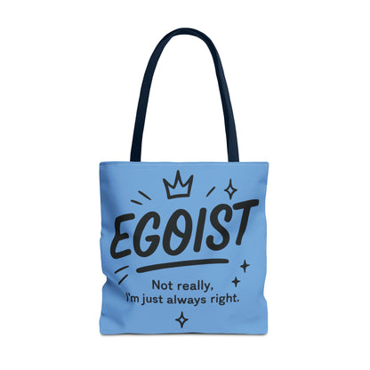 Egoist Tote Bag - Fun, Stylish Shopping Bag, Gift for Friends, Everyday Use, Quote Bag, Casual Chic Essential, Beach Tote
