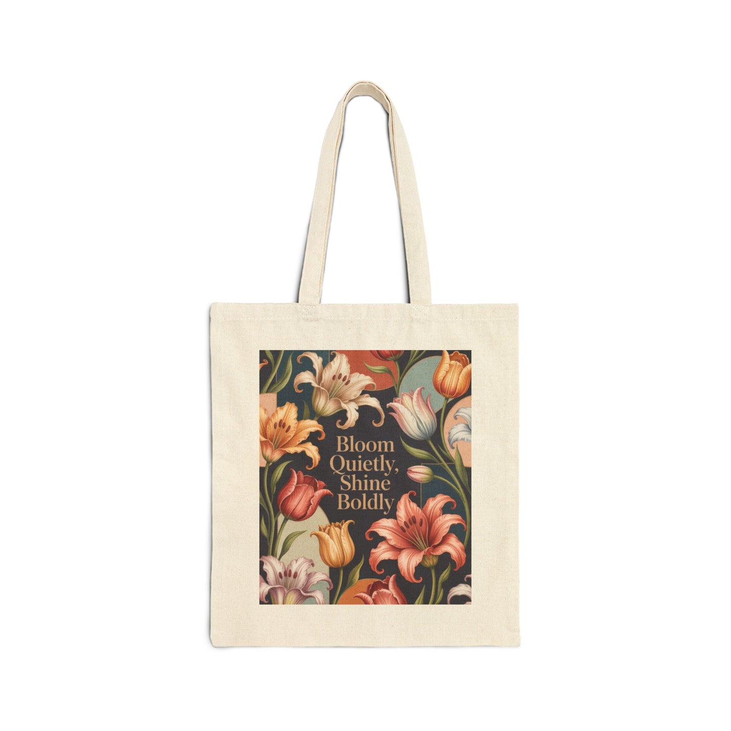 Bloom Quietly, Shine Boldly Tote Bag, Eco-Friendly Grocery Tote, Reusable Market Bag, Floral Patterned Canvas Bag, Gift Idea