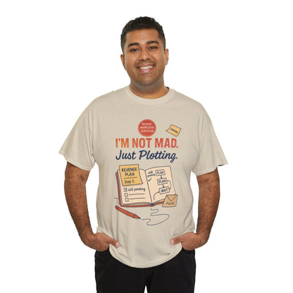 Funny Revenge Plan T-Shirt for Men, I'm Not Mad Just Plotting, Passive Aggressive Humor Tee, Humor Shirt, Funny Graphic Tee