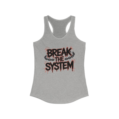 Women's Ideal Racerback Tank, Break the System Tank Top, Graphic Protest Muscle Tee, Streetwear Activist Summer Top