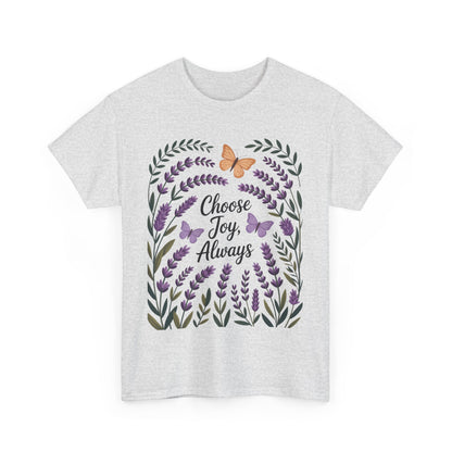 Choose Joy Always Women's Tee, Floral Graphic T-Shirt, Inspirational Gifts, Positive Vibes Apparel, Nature Lover's Gift, Lavender Printed