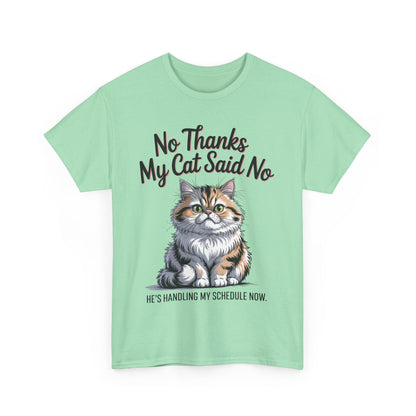 Funny Cat Quote Tee, Womens Heavy Cotton T-Shirt, Pet Lover Gift, Cute Cat Apparel, Cat Mom Tee, Quirky Animal Shirt, Humor